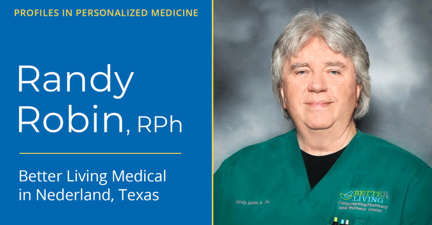 THE PCCA BLOG | Profiles in Personalized Medicine - Randy Robin