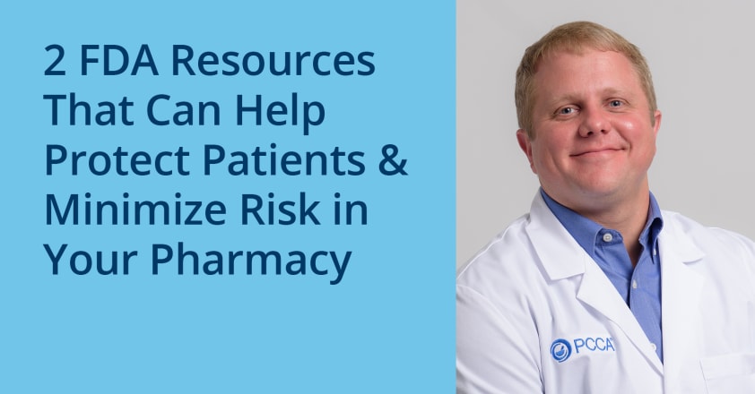 2_FDA_Resources_That_Can_Help_Protect_Patients_and_Minimize_Risk_in_Your_Pharmacy.jpg
